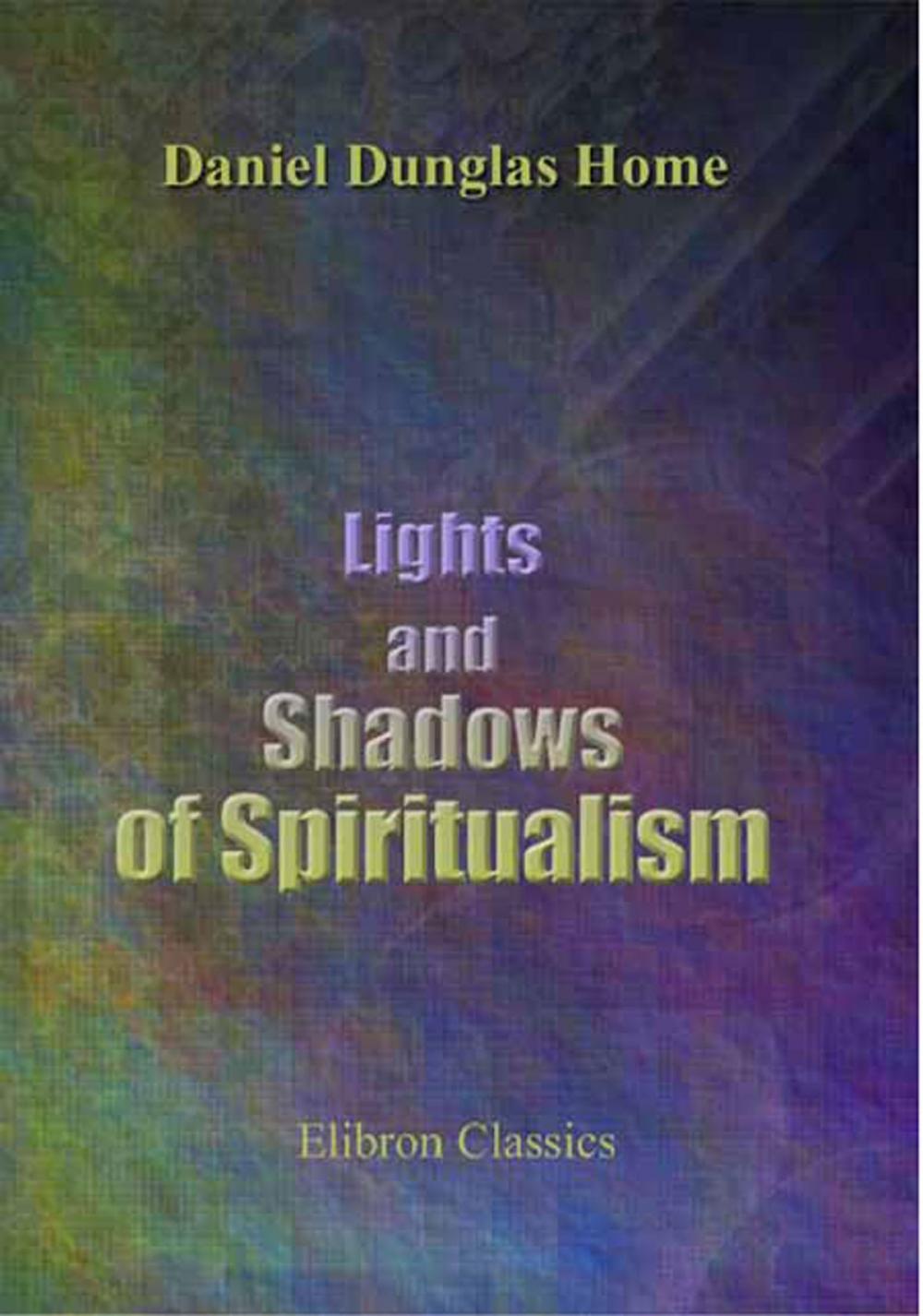 Big bigCover of Lights and Shadows of Spiritualism