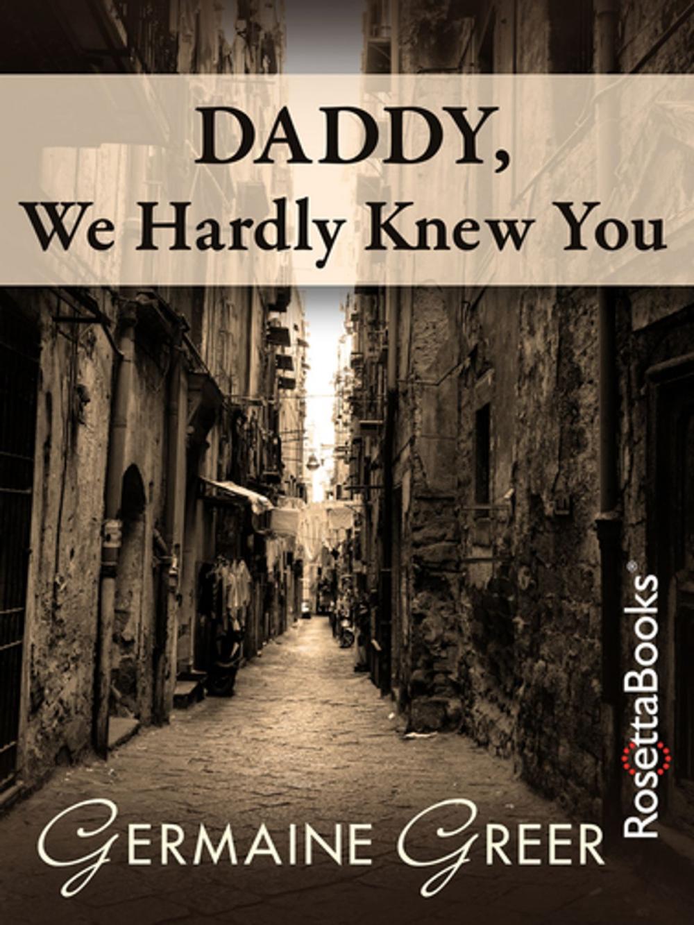 Big bigCover of Daddy, We Hardly Knew You