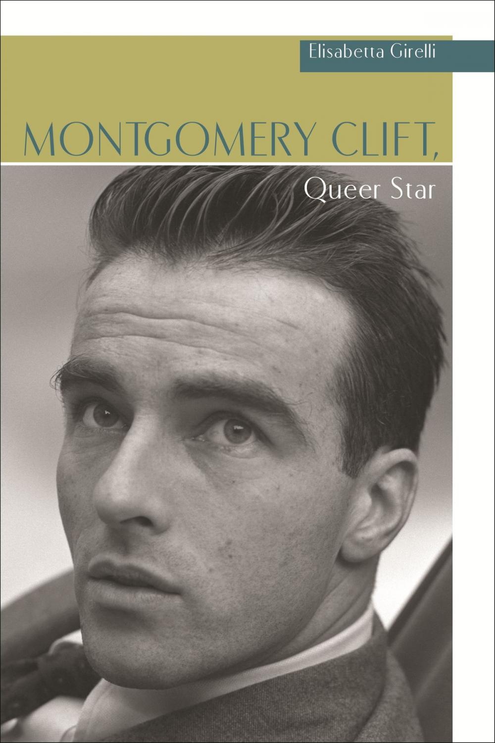 Big bigCover of Montgomery Clift, Queer Star