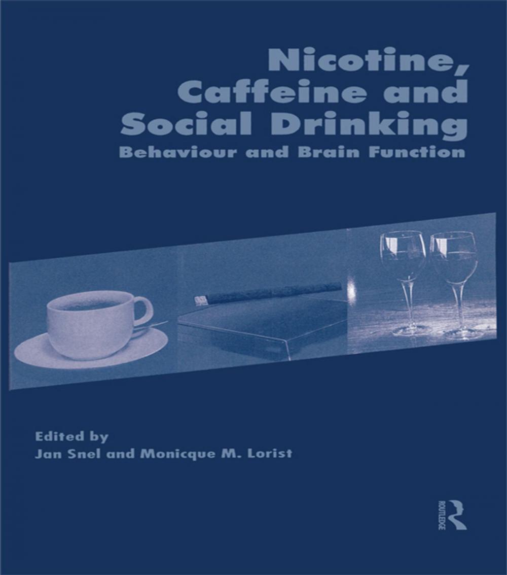 Big bigCover of Nicotine, Caffeine and Social Drinking: Behaviour and Brain Function
