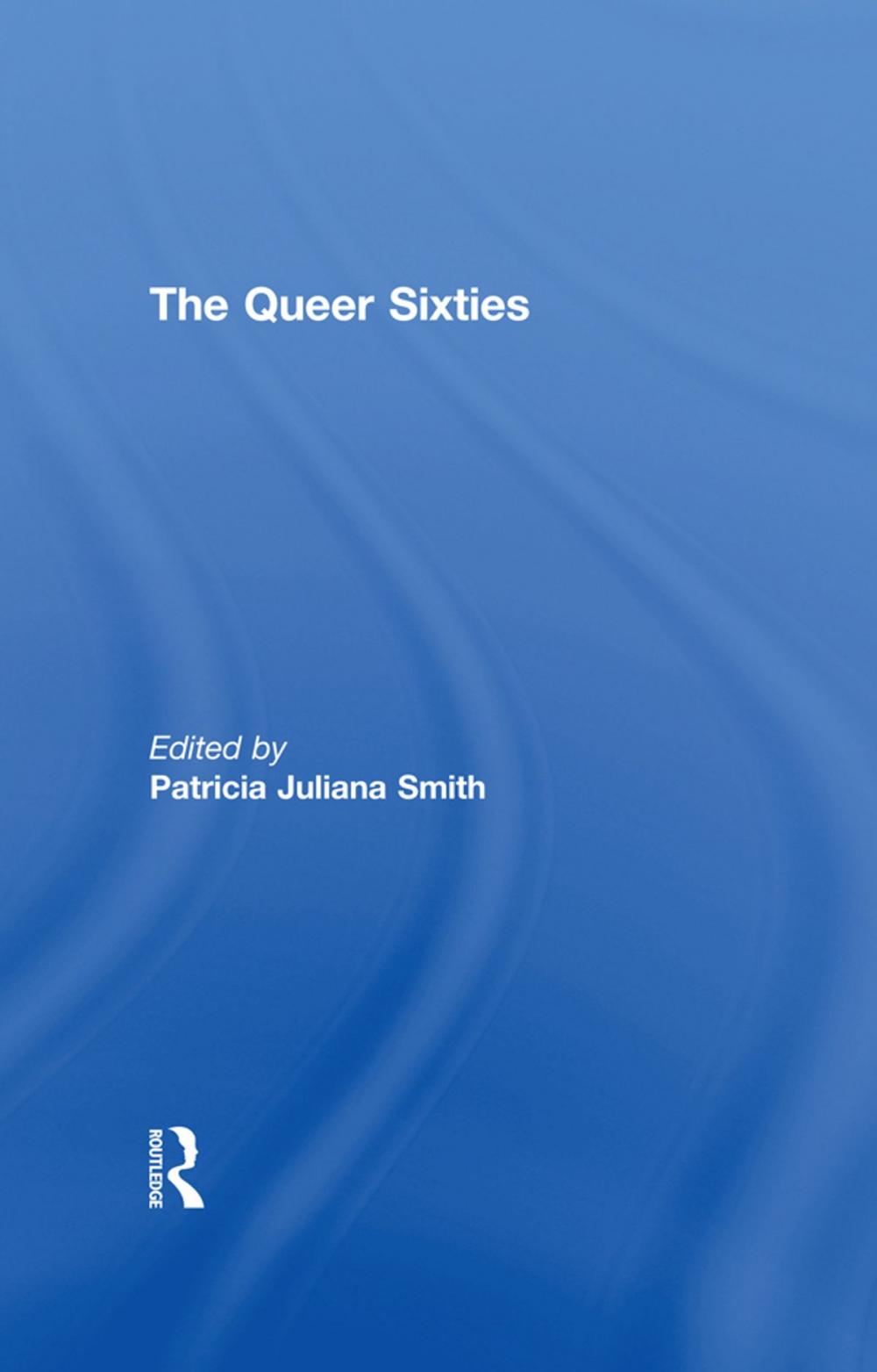 Big bigCover of The Queer Sixties
