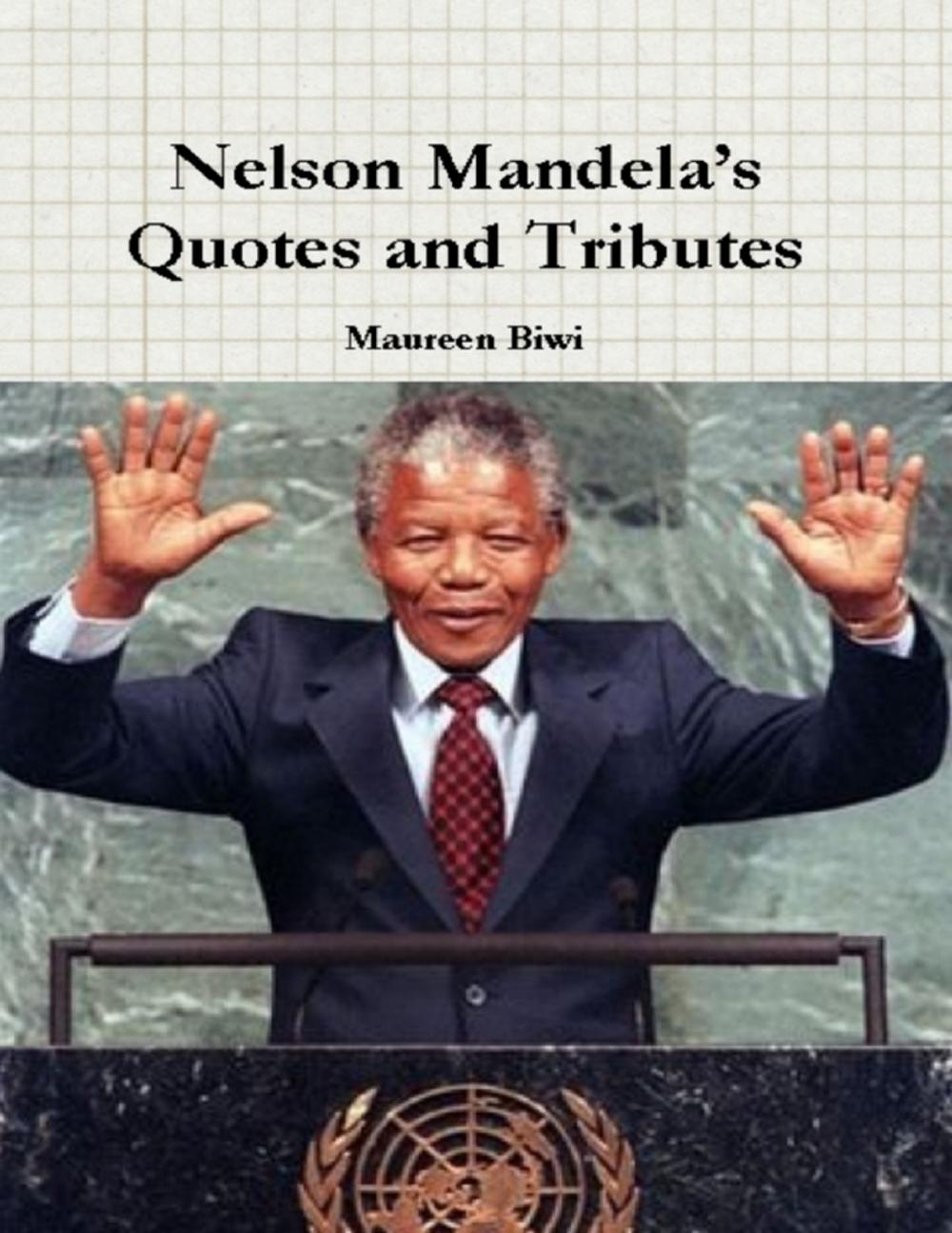 Big bigCover of Nelson Mandela’s Quotes and Tributes