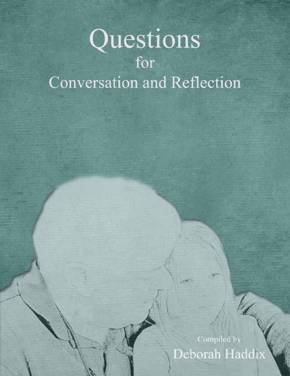 Big bigCover of Questions for Conversation and Reflection