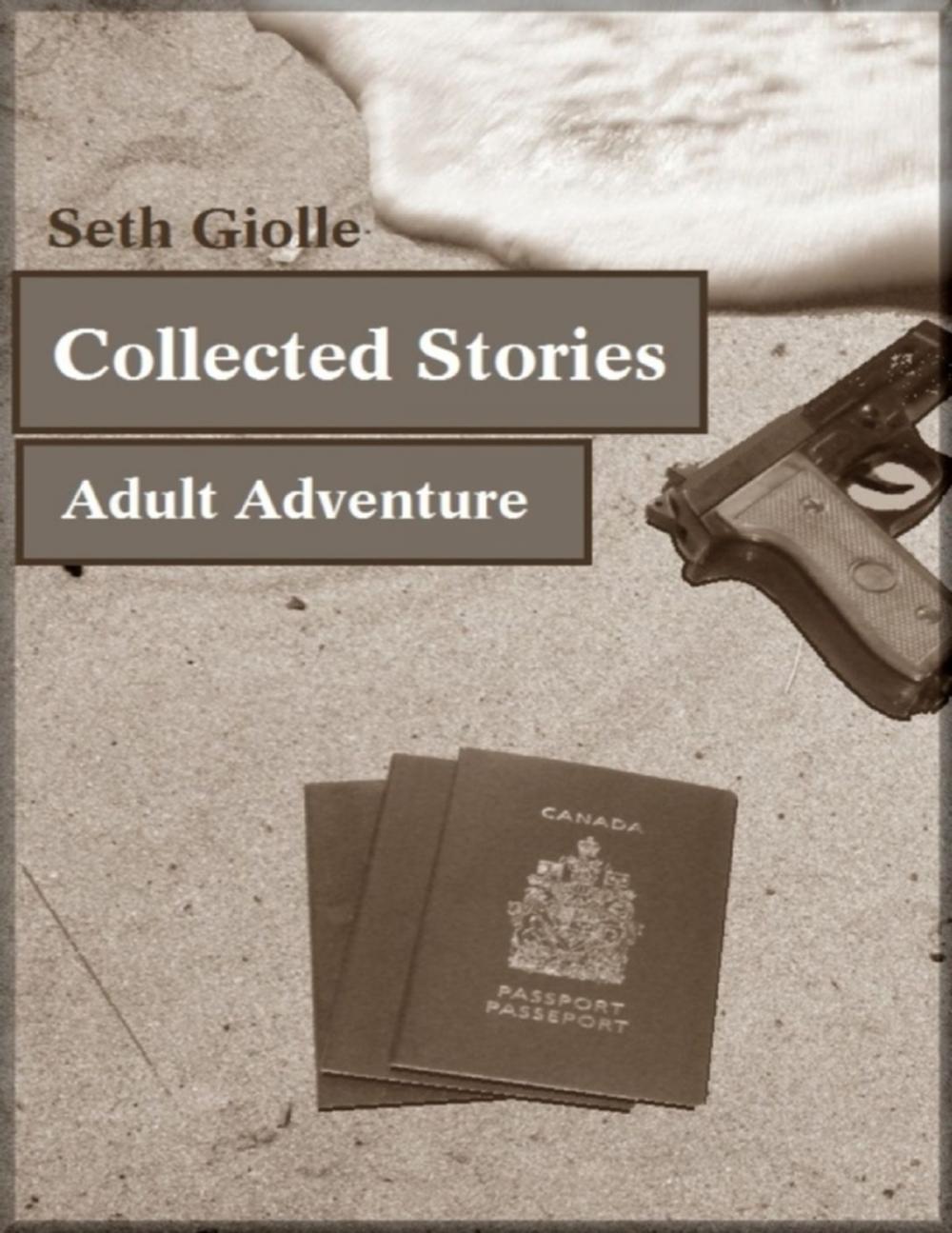 Big bigCover of Collected Stories: Adult Adventure