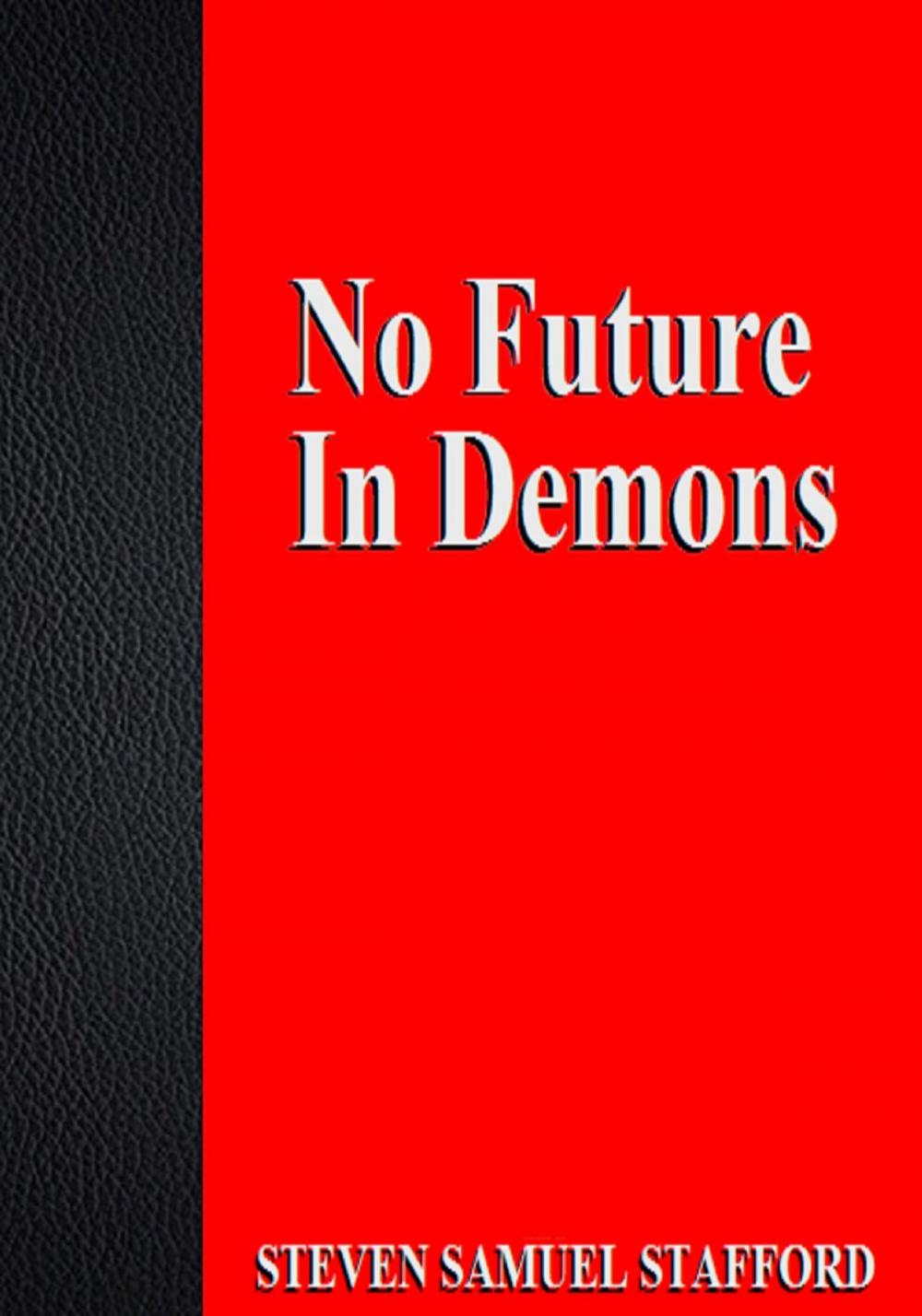 Big bigCover of No Future In Demons