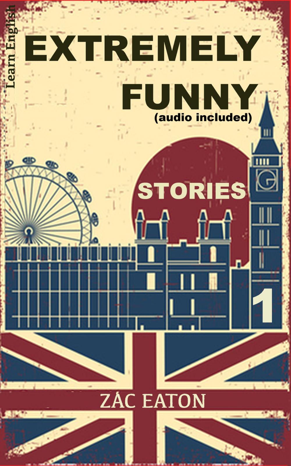 Big bigCover of Learn English - Extremely Funny Stories (audio included) 1