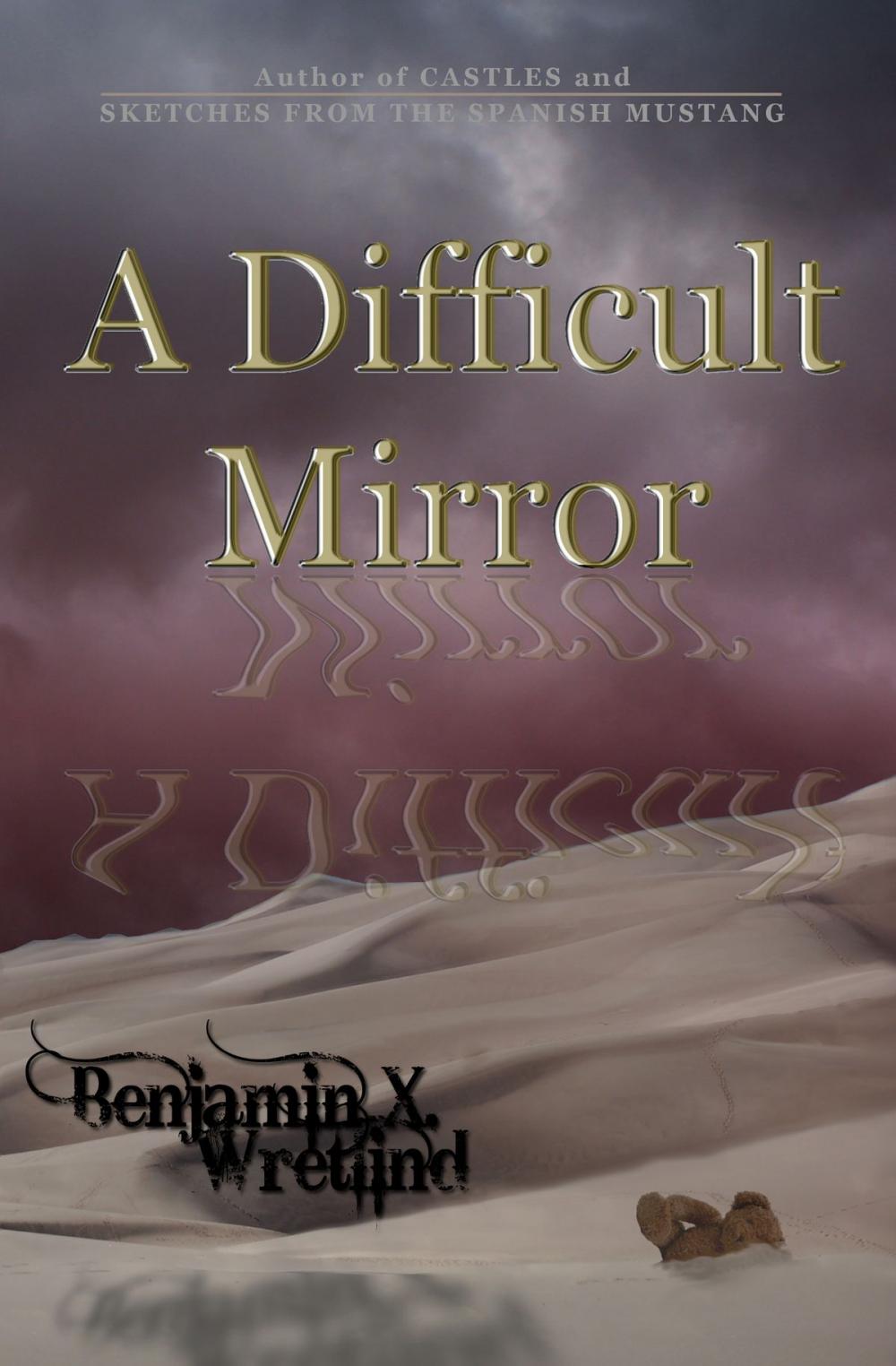Big bigCover of A Difficult Mirror