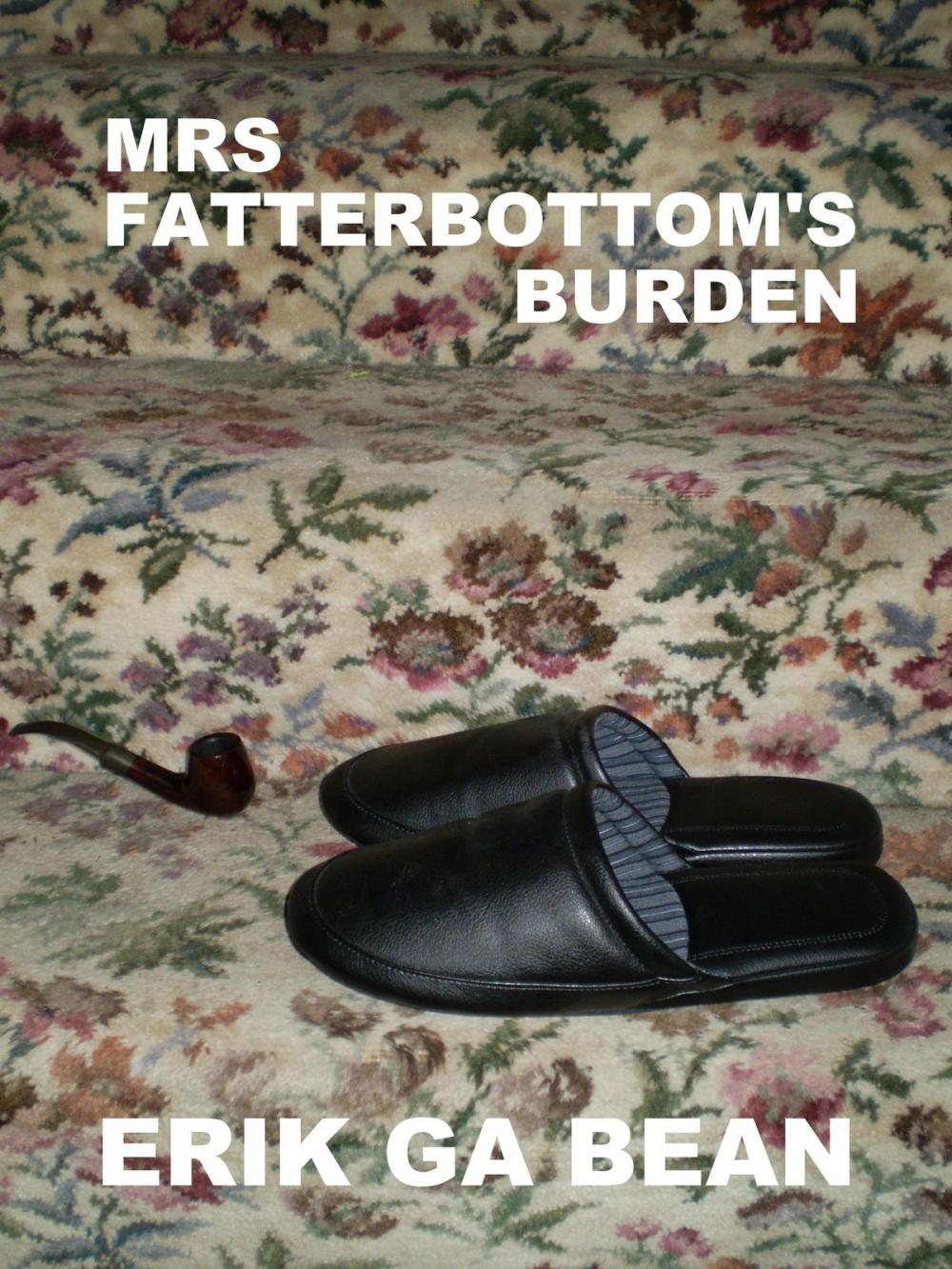 Big bigCover of Mrs Fatterbottom's Burden