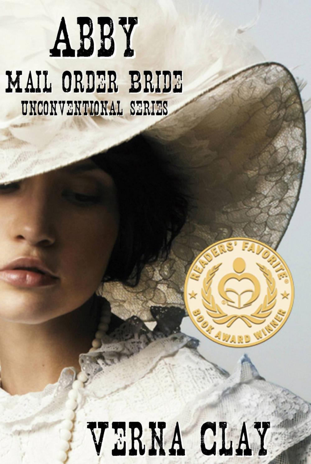 Big bigCover of Abby: Mail Order Bride (Unconventional Series #1)