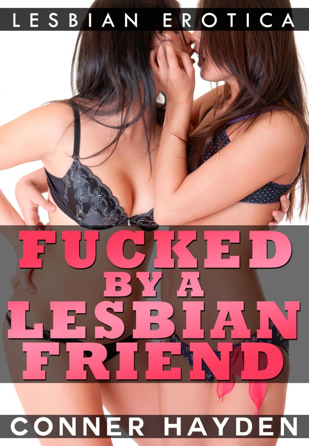 Big bigCover of Fucked by a Lesbian Friend
