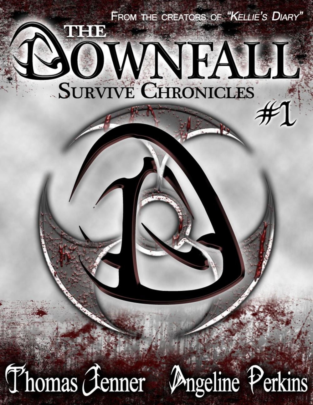 Big bigCover of The Downfall: Survive Chronicles #1