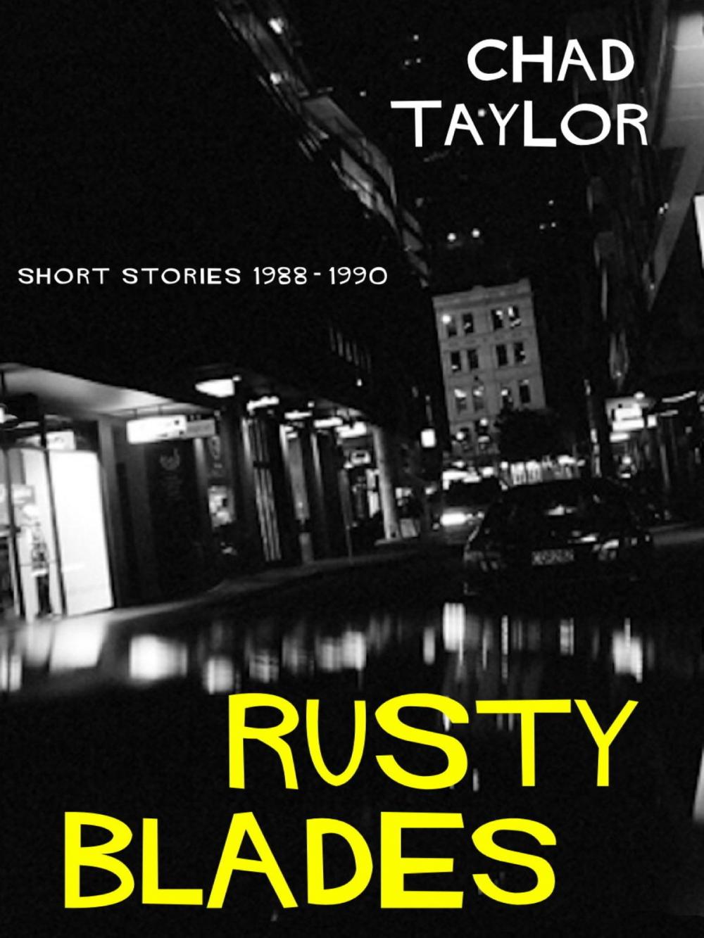 Big bigCover of Rusty Blades (Short Stories 1988-90)