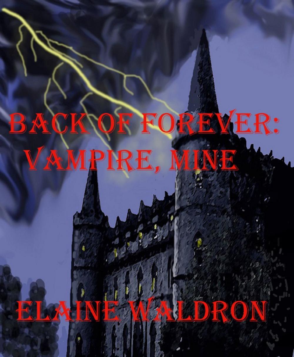 Big bigCover of Back of Forever: Vampire, MIne