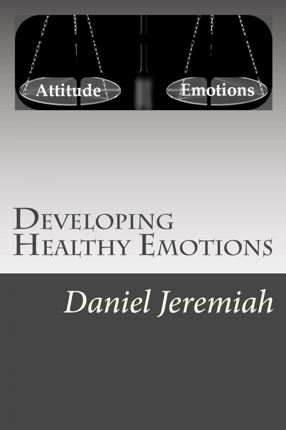 Big bigCover of Developing Healthy Emotions