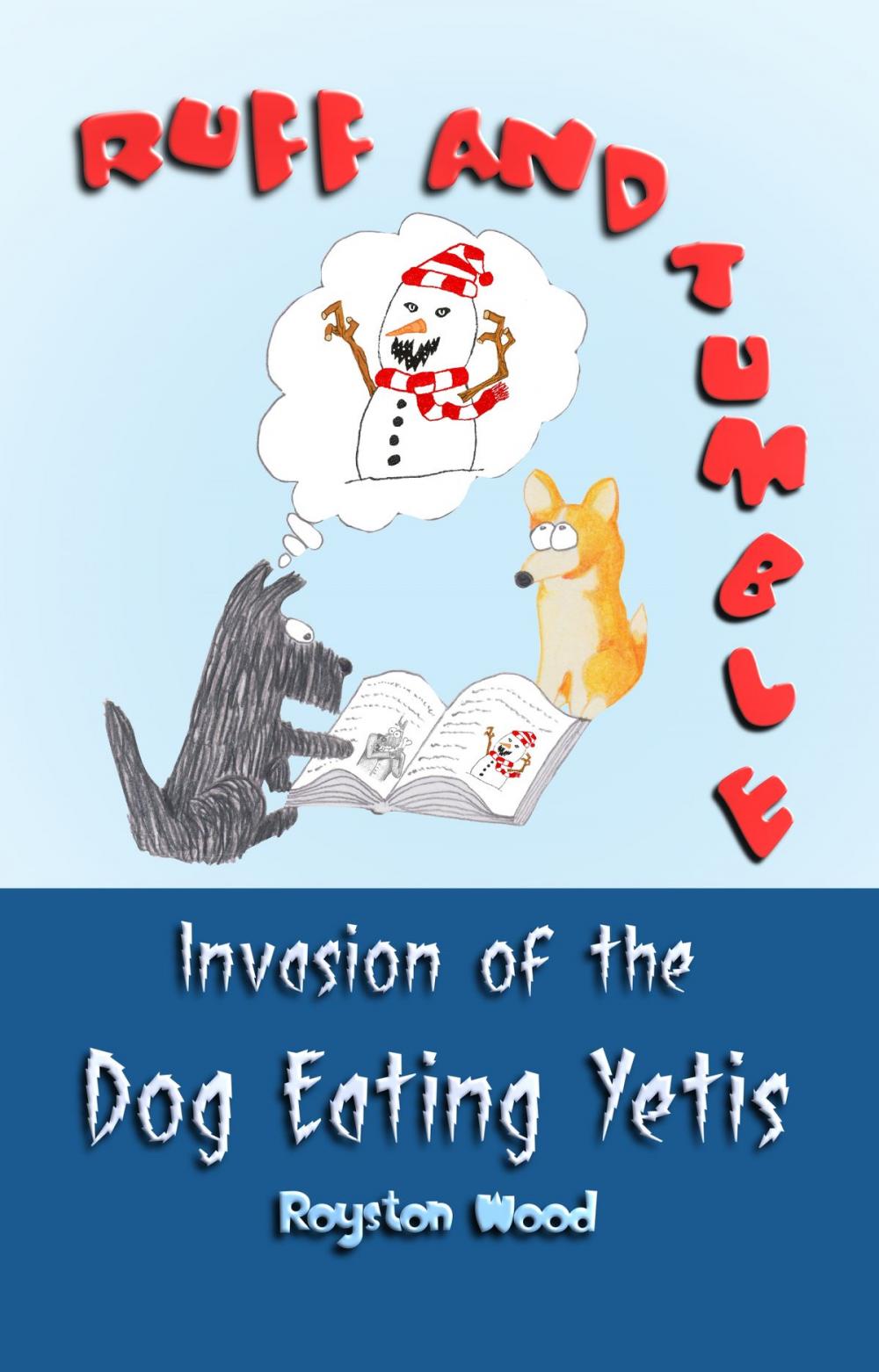 Big bigCover of Ruff and Tumble: Invasion of the Dog Eating Yetis