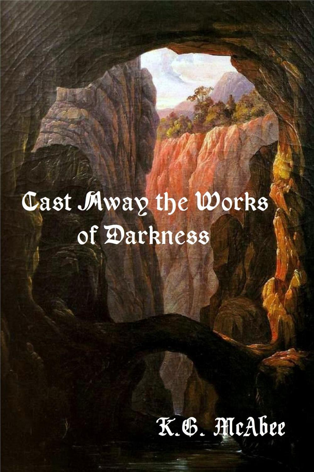 Big bigCover of Cast Away the Works of Darkness
