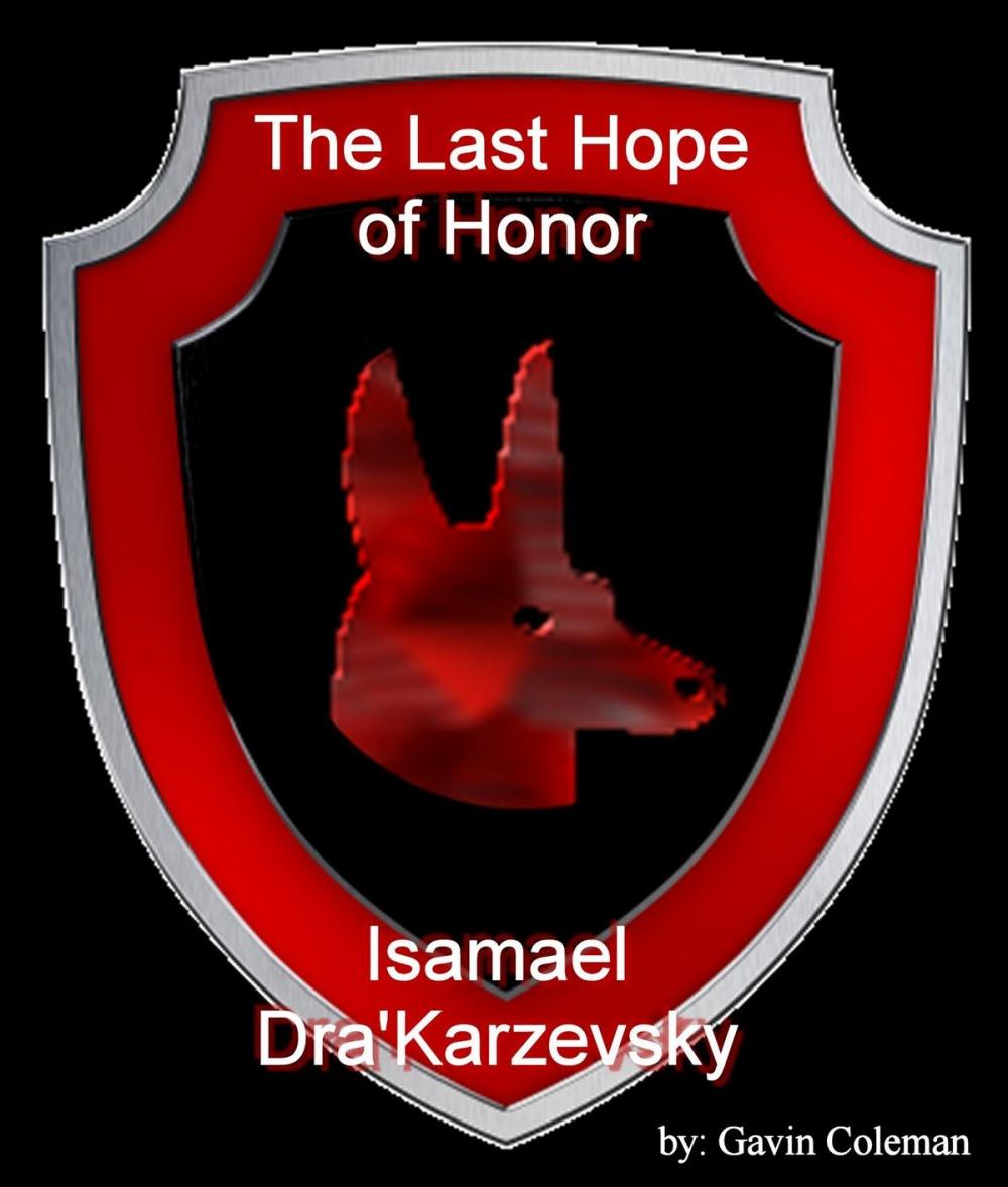 Big bigCover of The Last Hope of Honor (Isamael Dra'Karzevsky)
