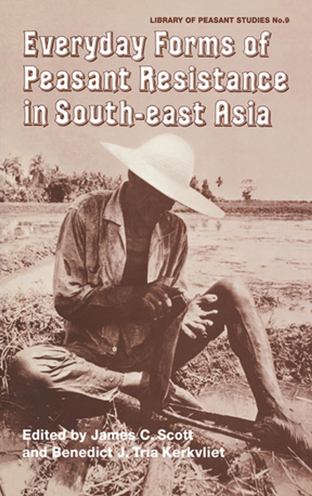 Big bigCover of Everyday Forms of Peasant Resistance in South-East Asia