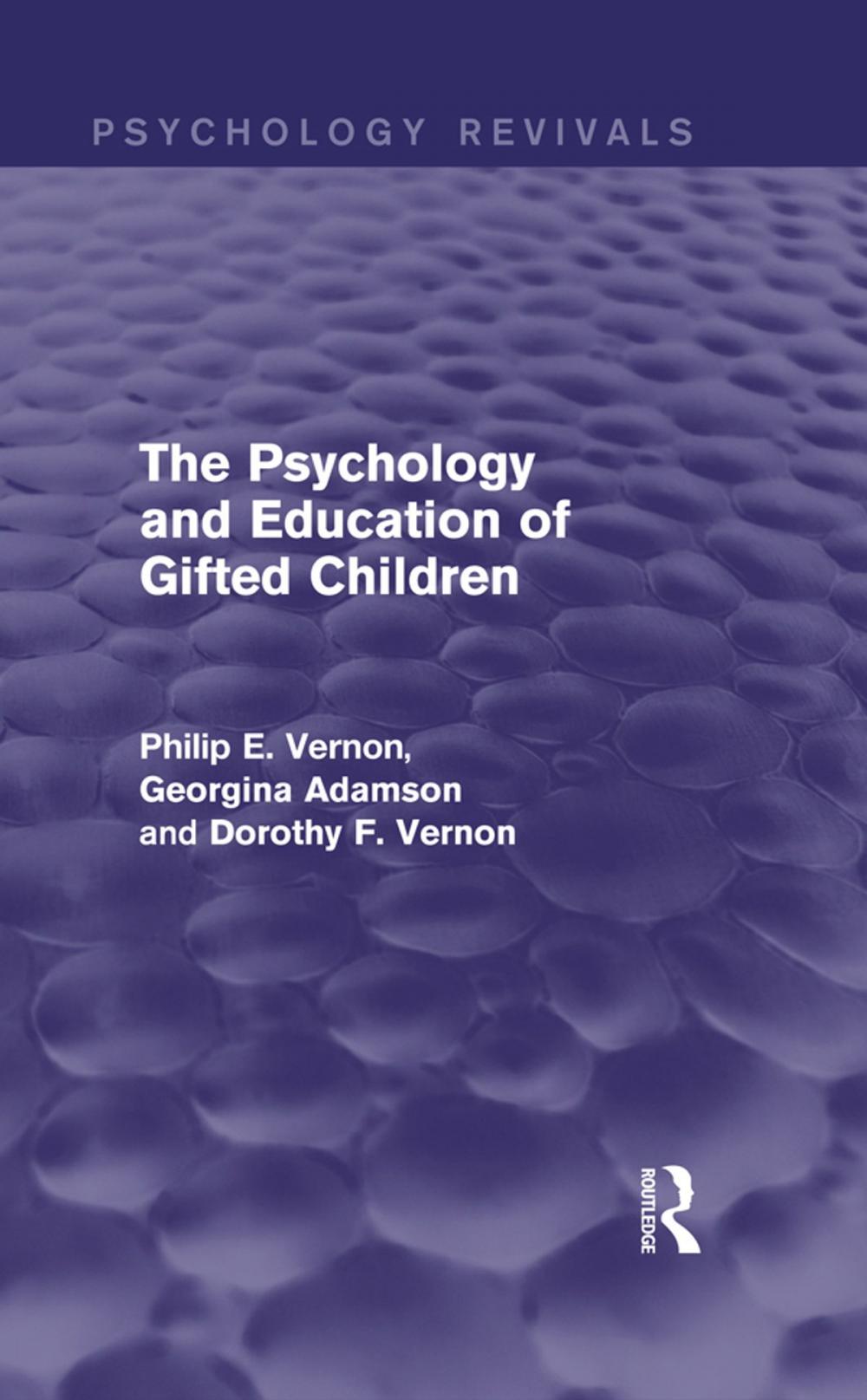 Big bigCover of The Psychology and Education of Gifted Children (Psychology Revivals)