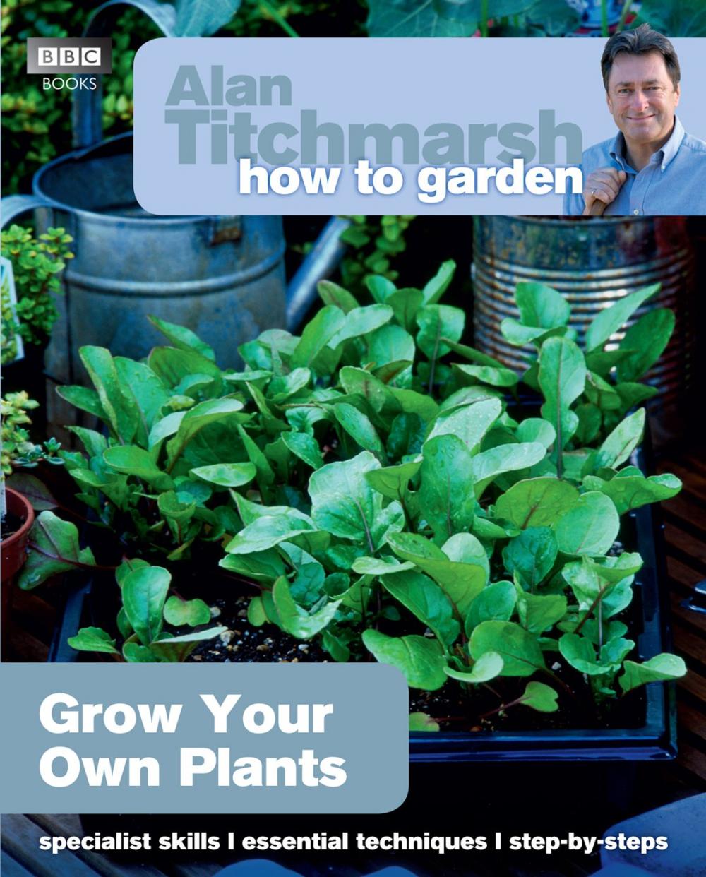 Big bigCover of Alan Titchmarsh How to Garden: Grow Your Own Plants