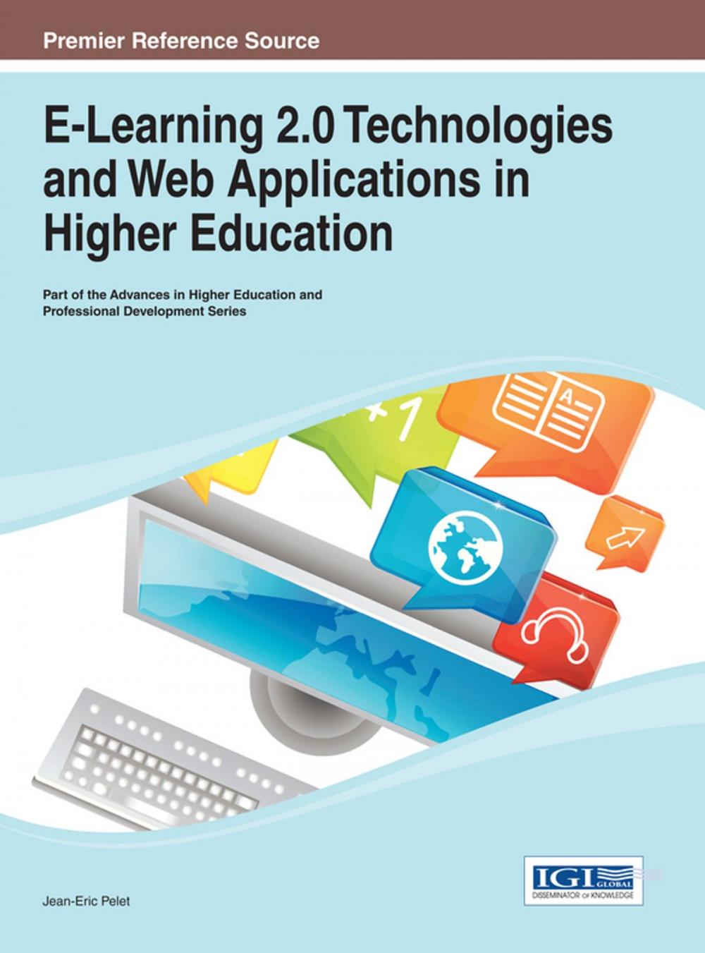Big bigCover of E-Learning 2.0 Technologies and Web Applications in Higher Education