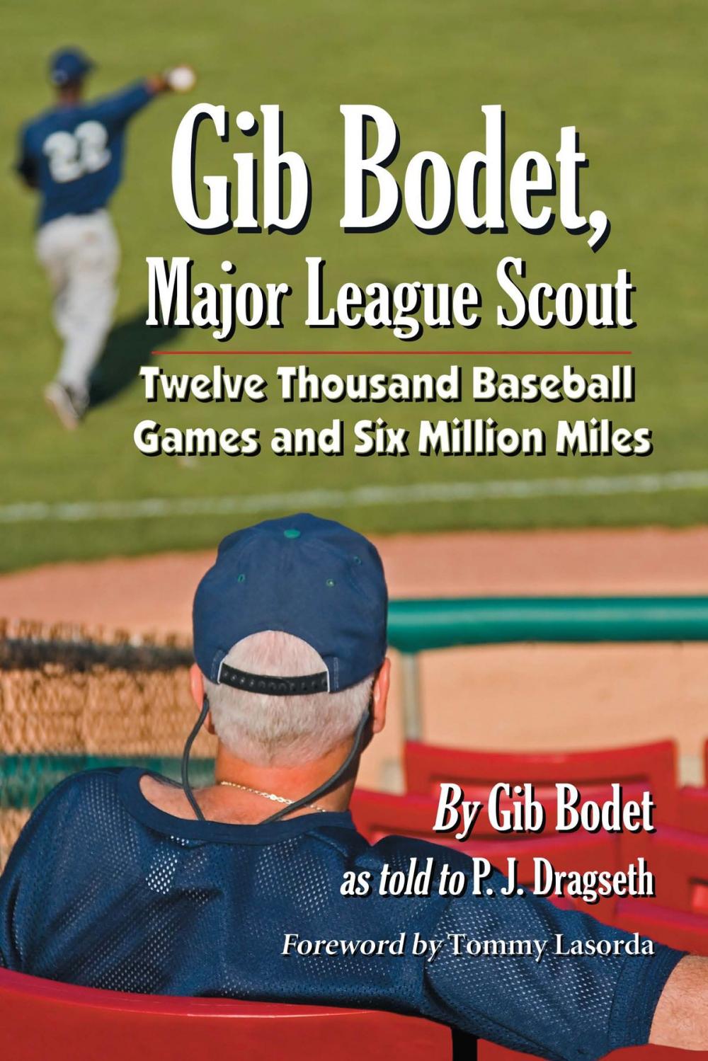 Big bigCover of Gib Bodet, Major League Scout
