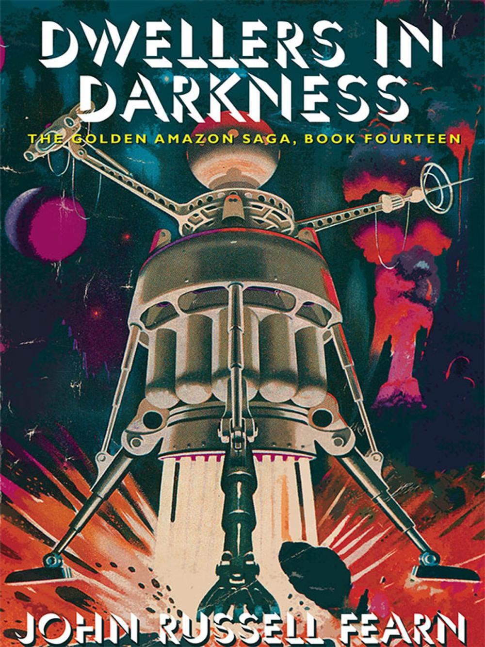 Big bigCover of Dwellers in Darkness: The Golden Amazon Saga, Book Fourteen