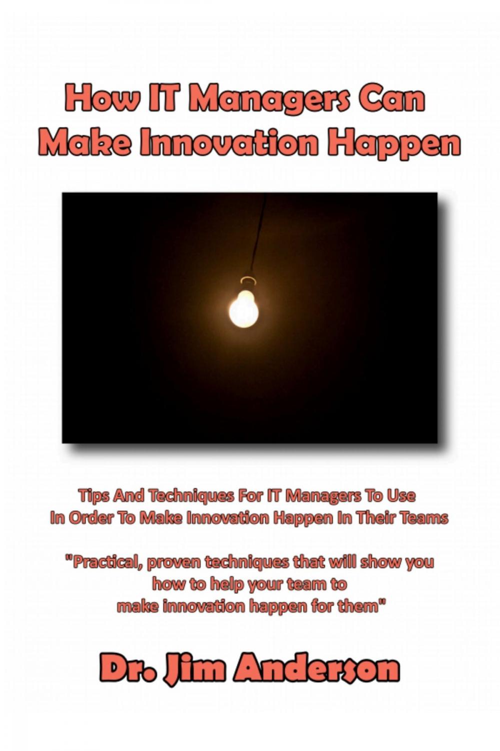 Big bigCover of How IT Managers Can Make Innovation Happen