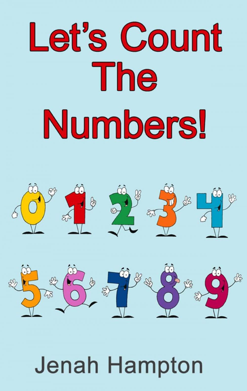 Big bigCover of Let's Count the Numbers (Illustrated Children's Book Ages 2-5)