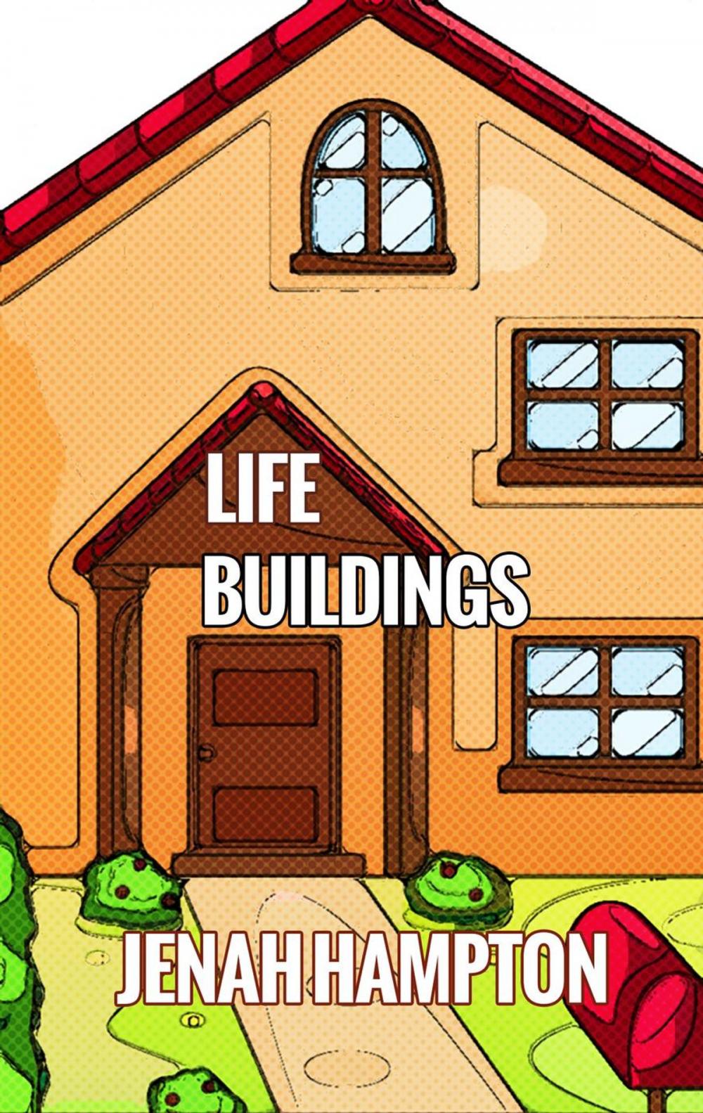 Big bigCover of Life Buildings (Illustrated Children's Book Ages 2-5)
