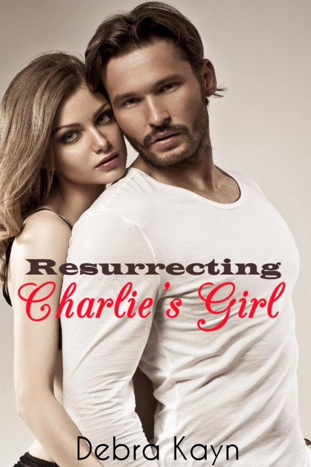 Big bigCover of Resurrecting Charlie's Girl