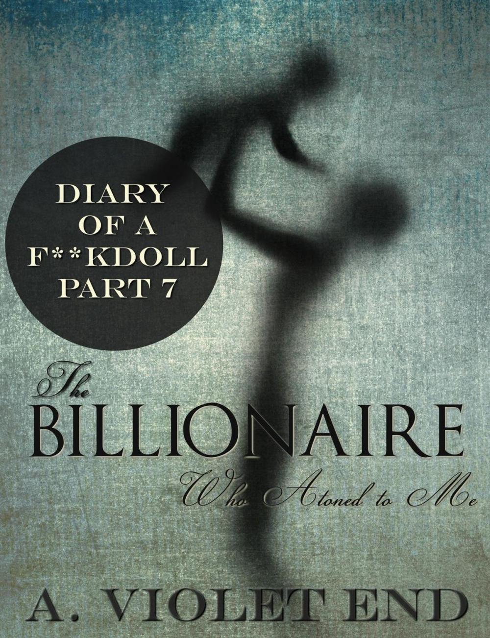 Big bigCover of The Billionaire Who Atoned to Me