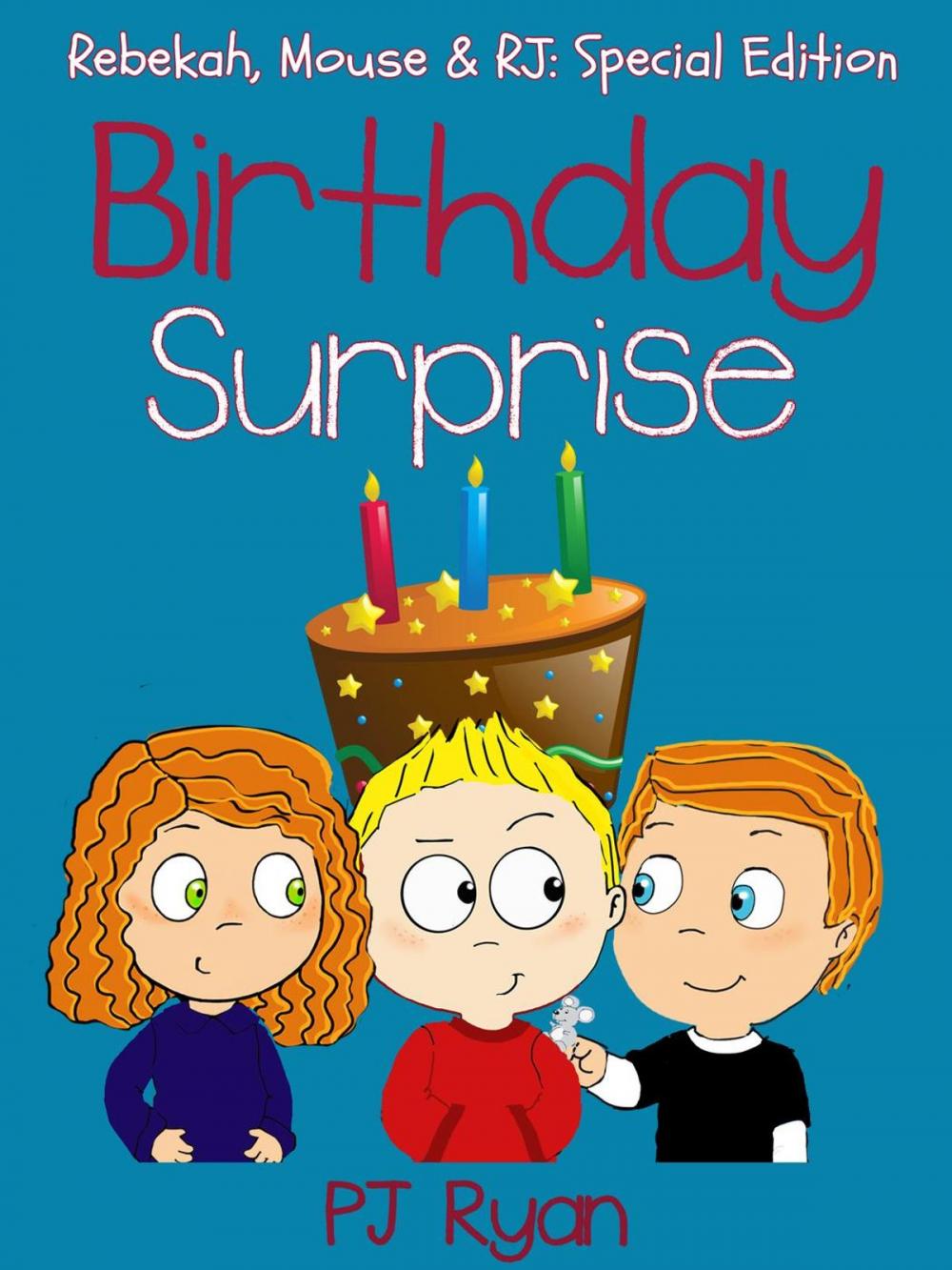 Big bigCover of Birthday Surprise (Rebekah, Mouse & RJ: Special Edition)