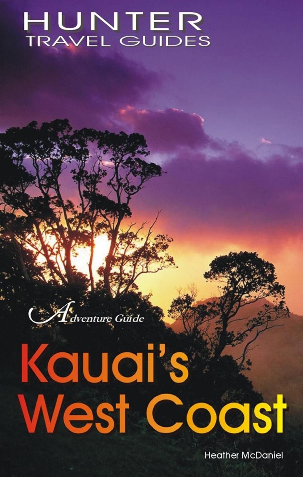 Big bigCover of Kaua`i's West Coast: Waimea, Hanapepe & Ele`ele