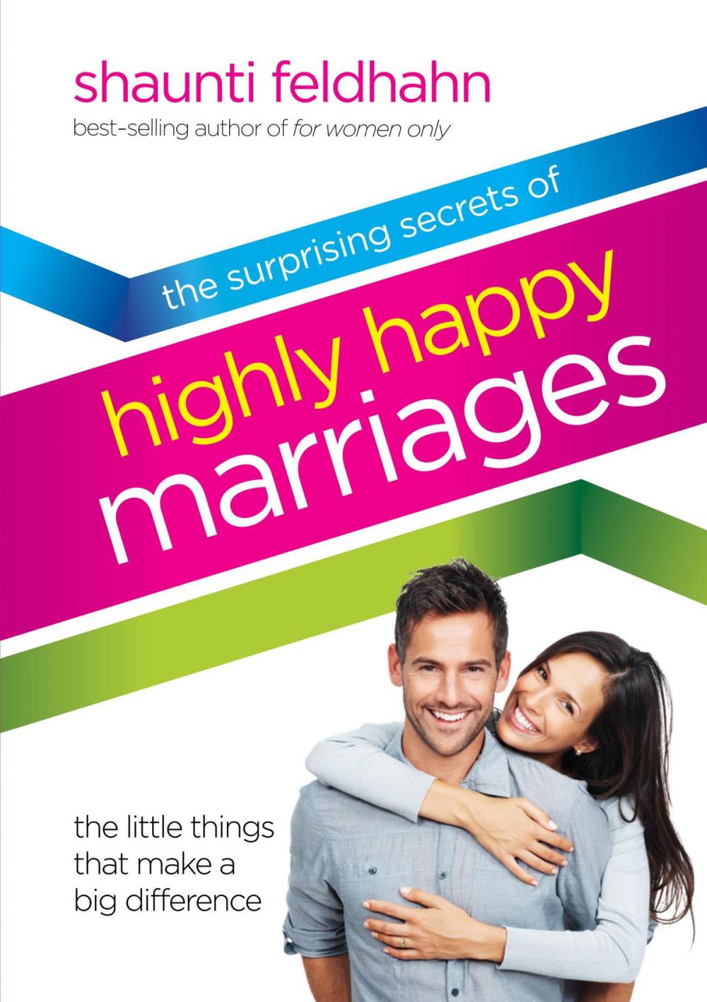 Big bigCover of The Surprising Secrets of Highly Happy Marriages
