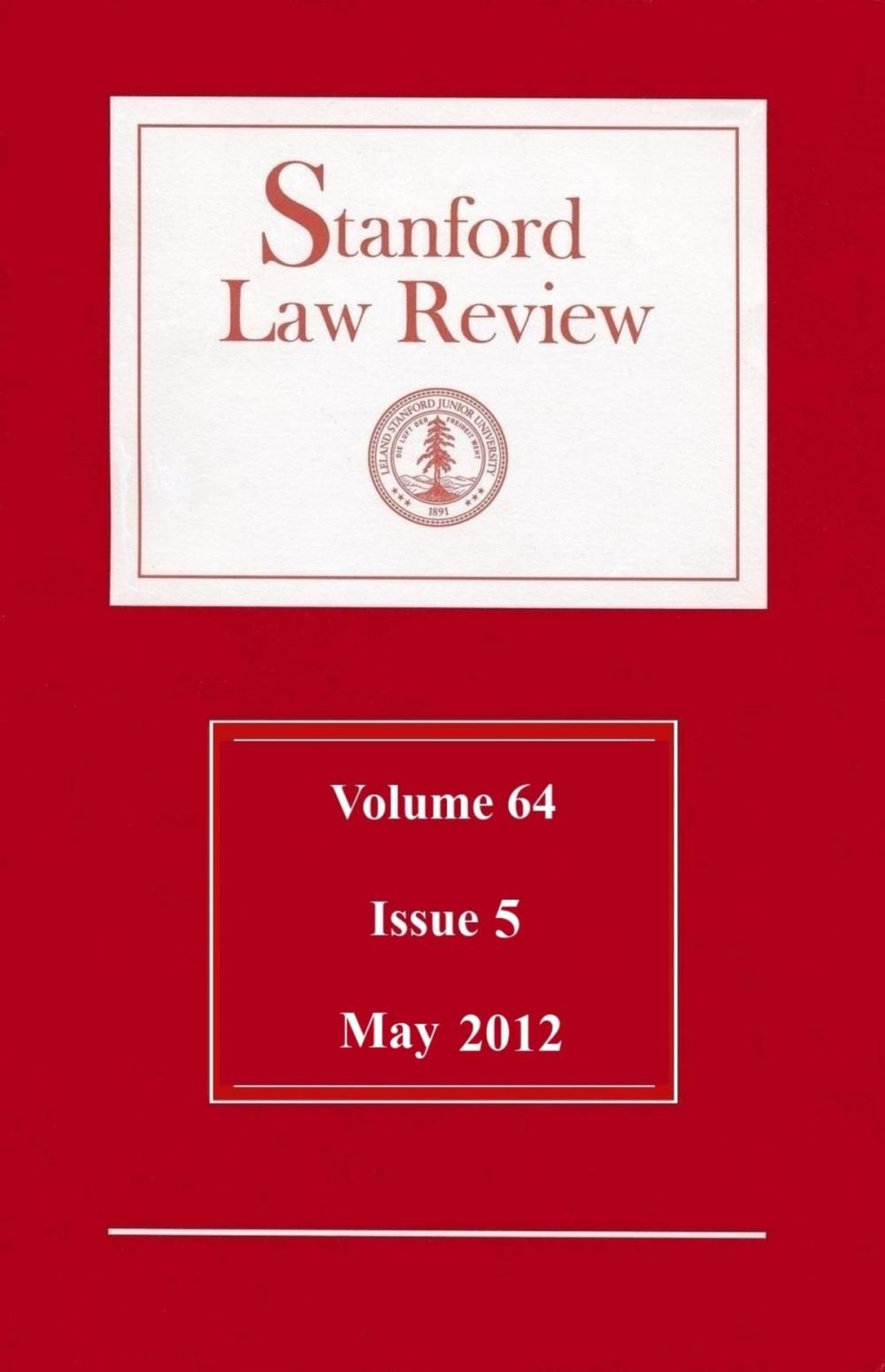 Big bigCover of Stanford Law Review: Volume 64, Issue 5 - May 2012