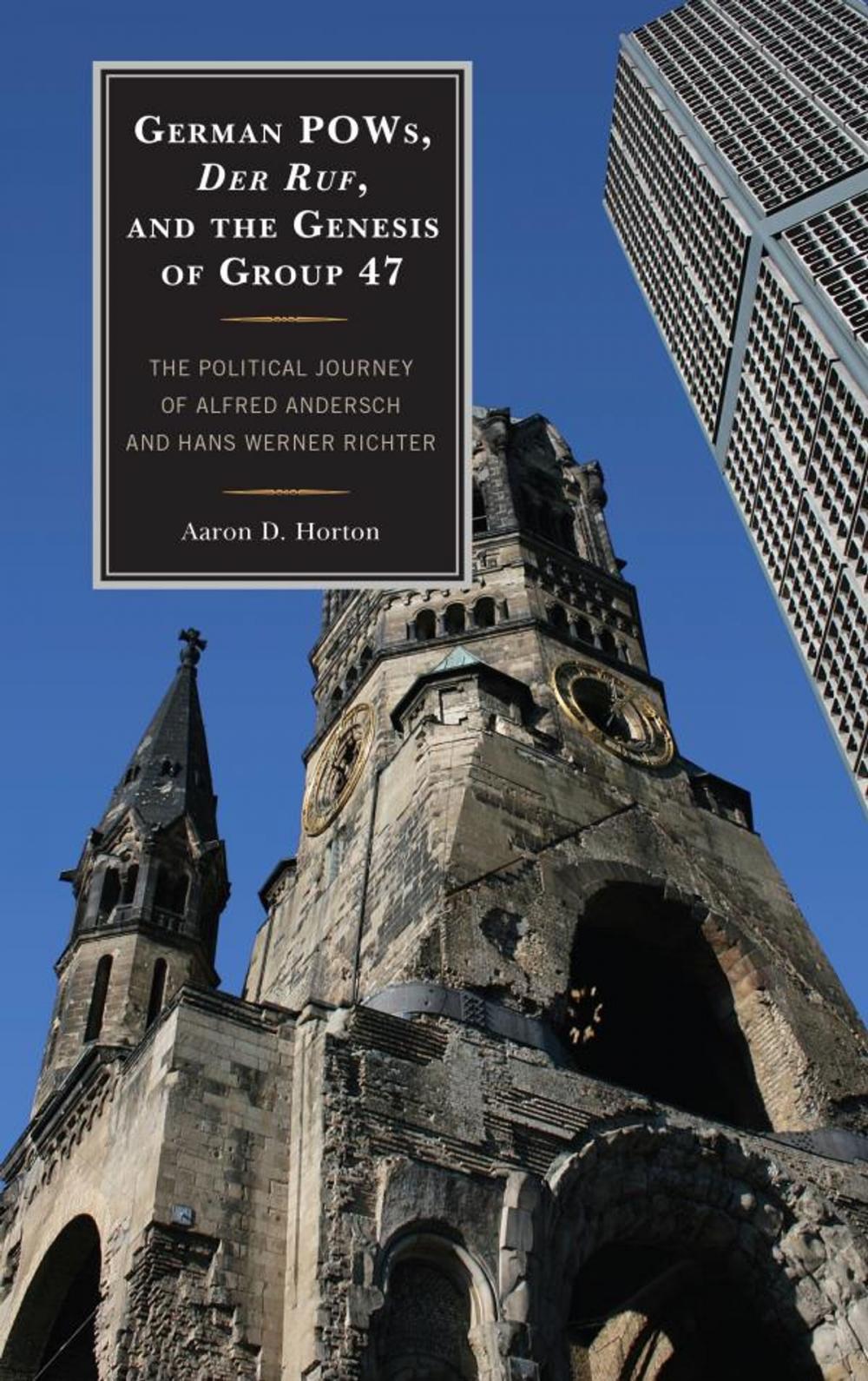 Big bigCover of German POWs, Der Ruf, and the Genesis of Group 47