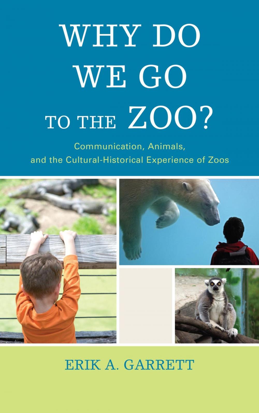Big bigCover of Why Do We Go to the Zoo?