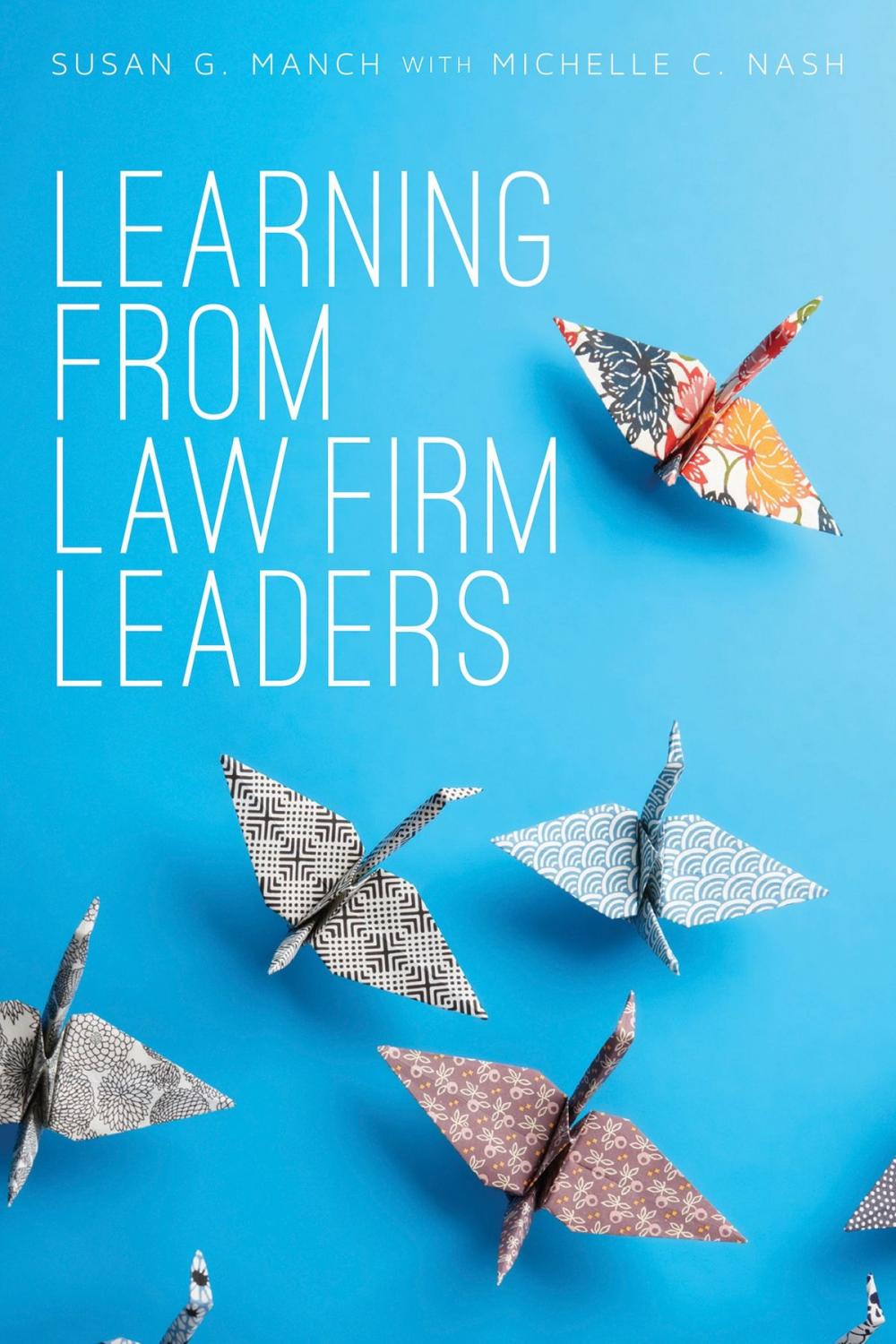 Big bigCover of Learning from Law Firm Leaders