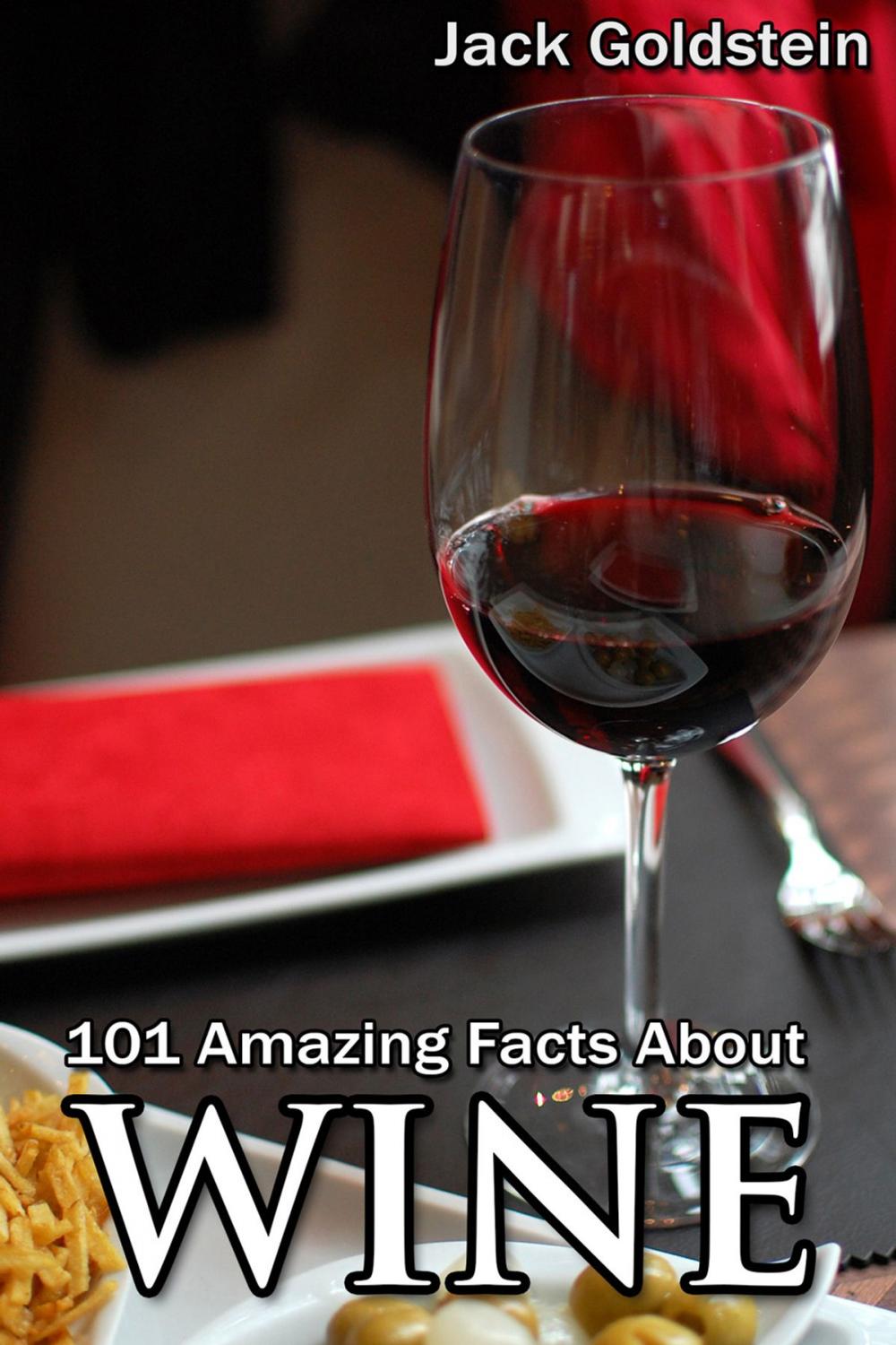Big bigCover of 101 Amazing Facts about Wine