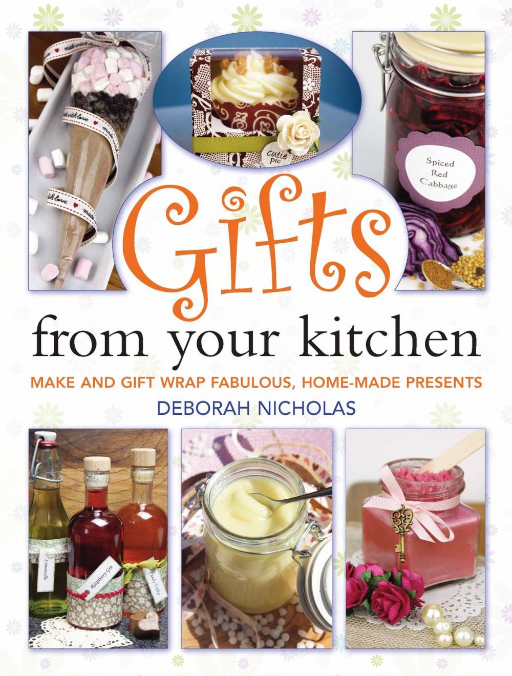Big bigCover of Gifts From Your Kitchen