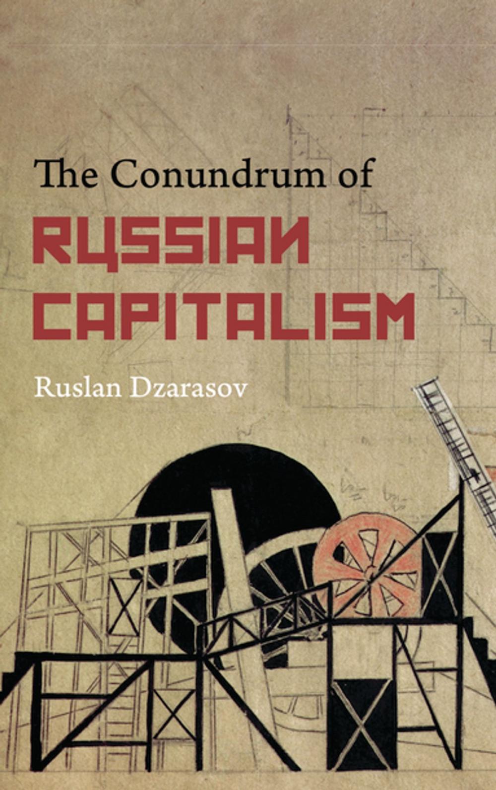 Big bigCover of The Conundrum of Russian Capitalism