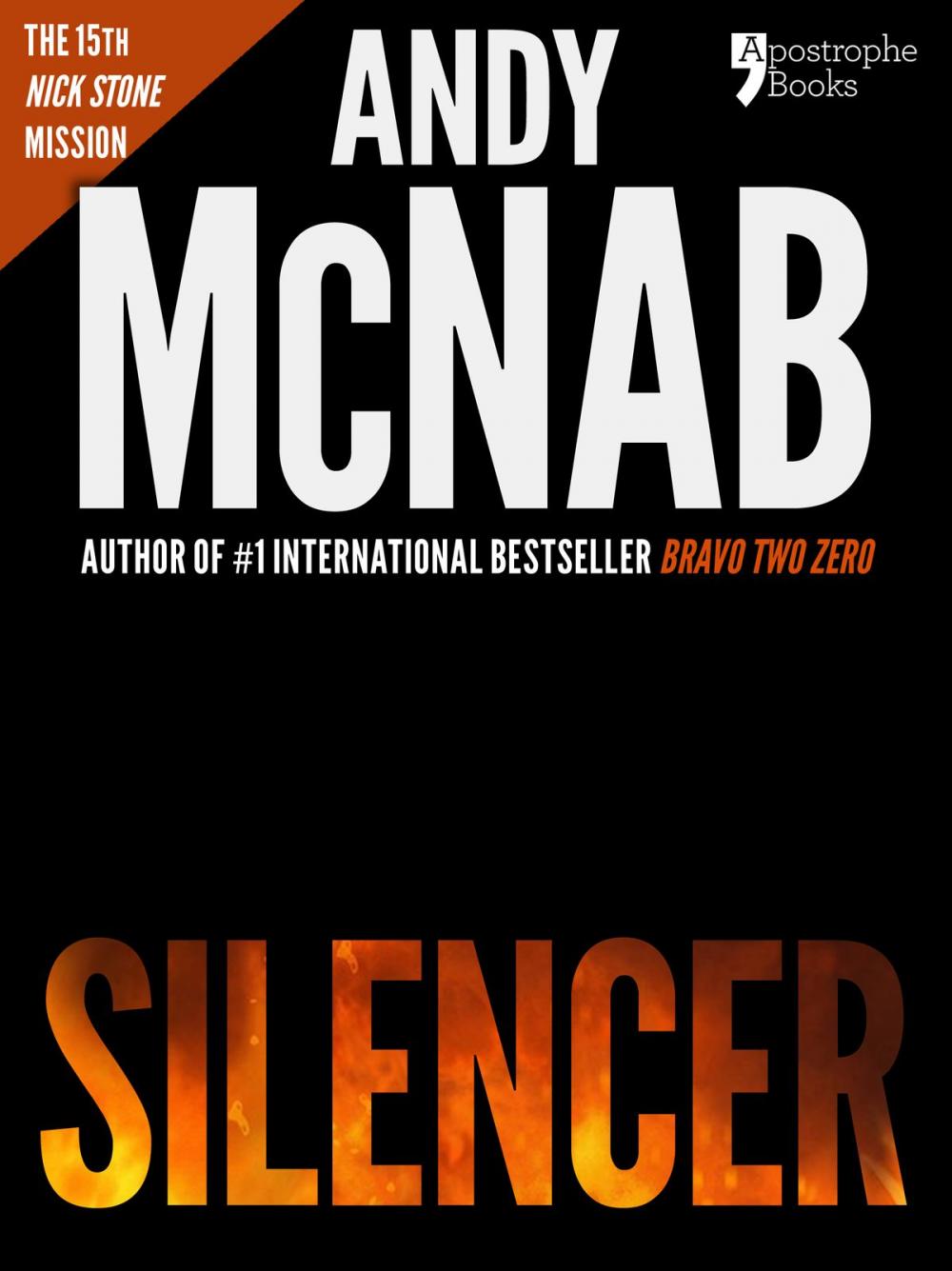 Big bigCover of Silencer (Nick Stone Book 15): Andy McNab's best-selling series of Nick Stone thrillers - now available in the US, with bonus material