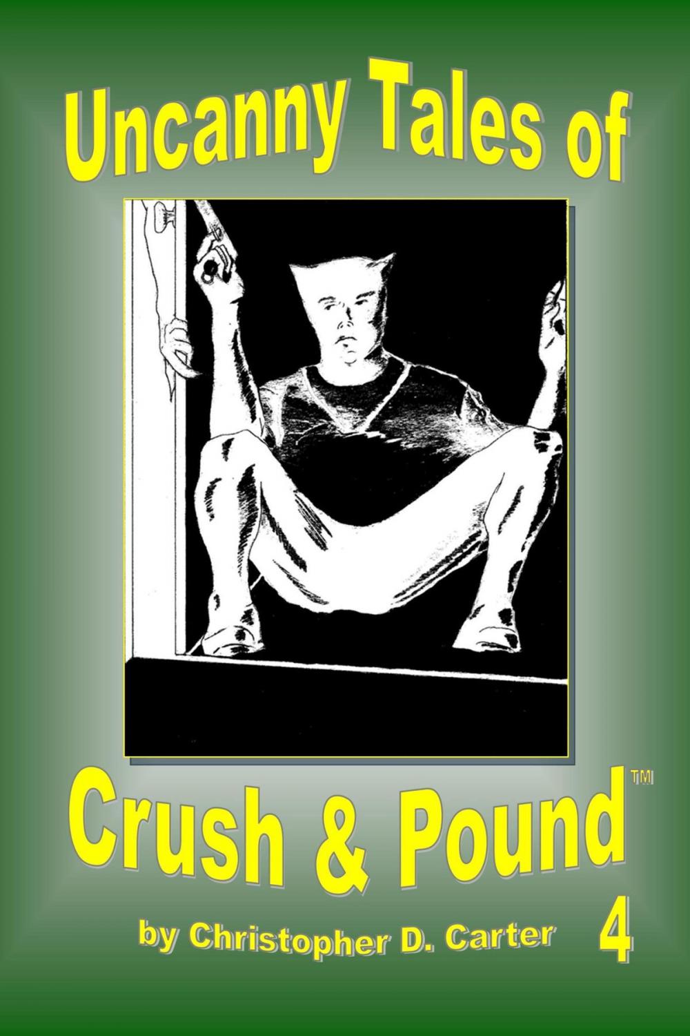 Big bigCover of Uncanny Tales of Crush and Pound 4