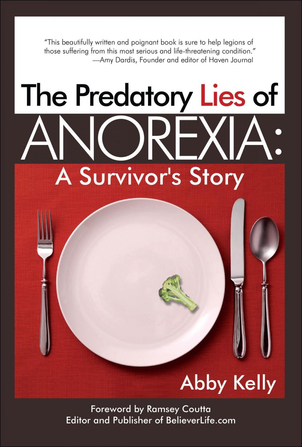 Big bigCover of The Predatory Lies of Anorexia: A Survivor's Story