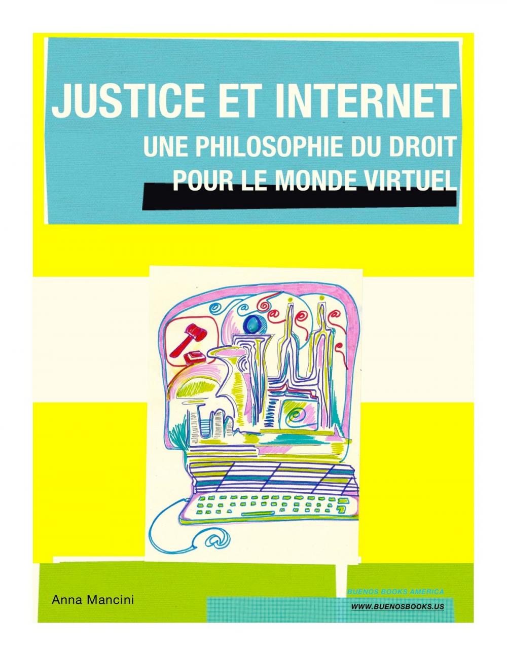 Big bigCover of Justice et Internet, Une Philosophie du Droit pour le Monde Virtuel