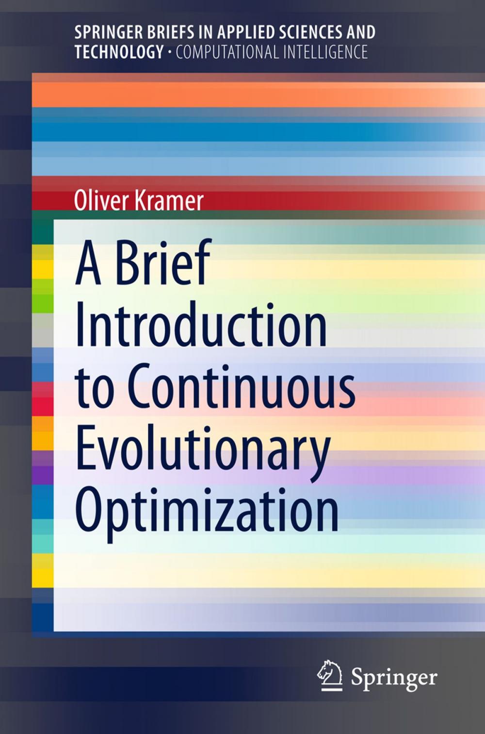Big bigCover of A Brief Introduction to Continuous Evolutionary Optimization