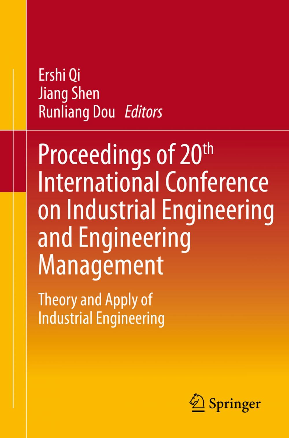 Big bigCover of Proceedings of 20th International Conference on Industrial Engineering and Engineering Management