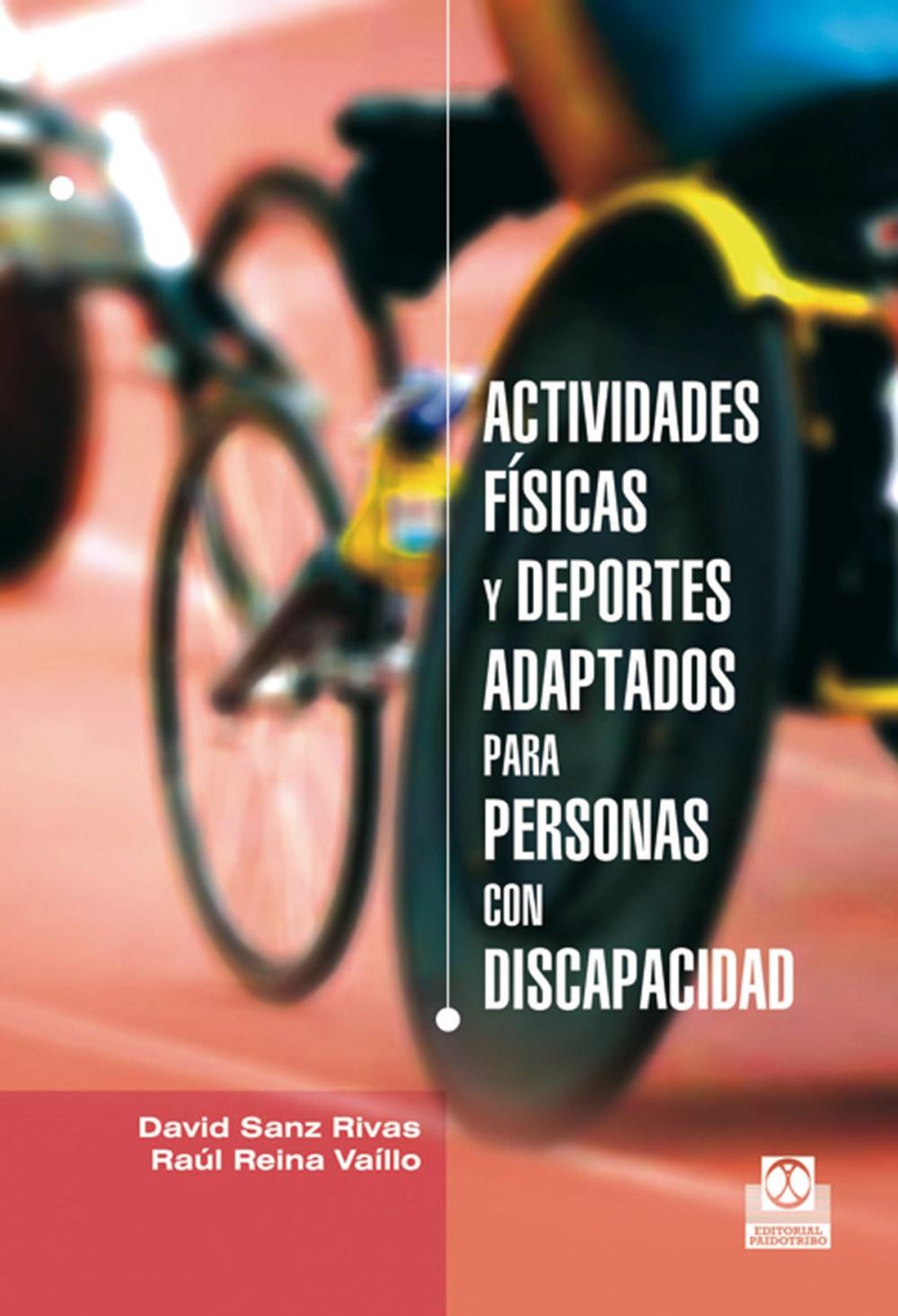 Big bigCover of Actividades físicas y deportes adaptados para personas con discapacidad