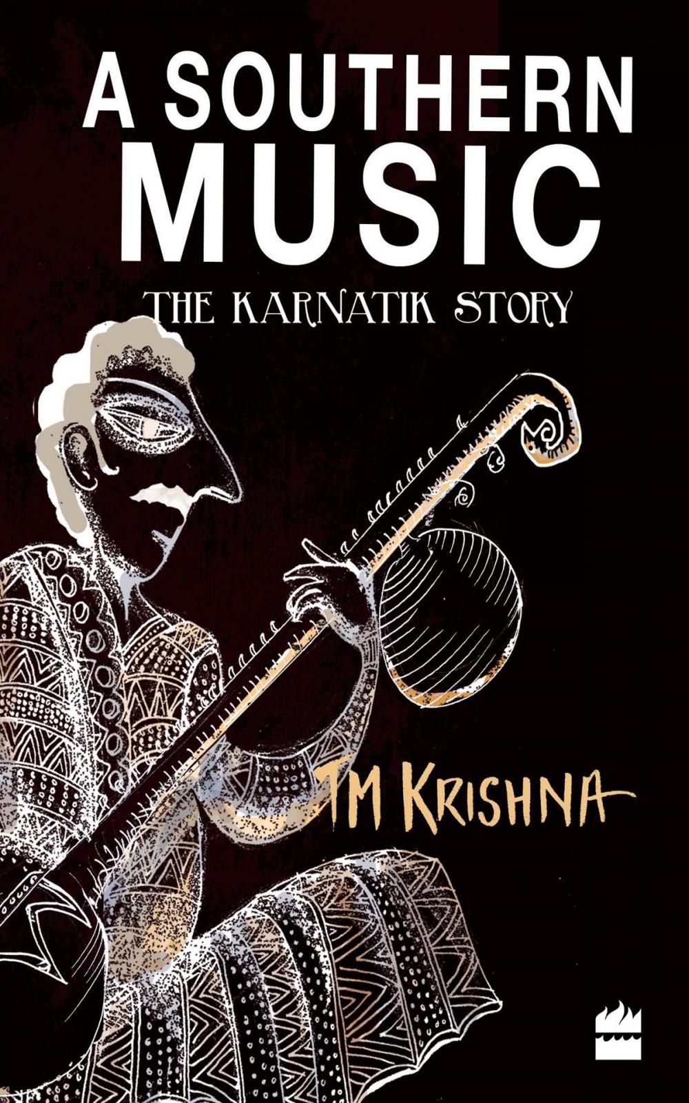 Big bigCover of A Southern Music: Exploring the Karnatik Tradition